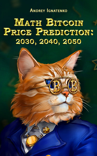 Math Bitcoin Price Prediction: 2030, 2040, 2050: Book Overview